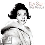 Kay Starr - I Hear The Word