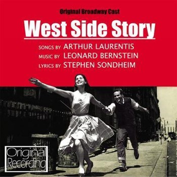 The Original Broadway Cast Of West Side Story - West Side Story