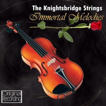 The Knightsbridge Strings - Immortal Melodies