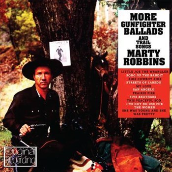 Marty Robbins - More Gunfighter Ballads And Trail Songs