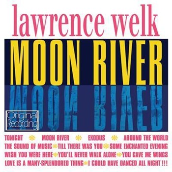 Lawrence Welk - Moon River