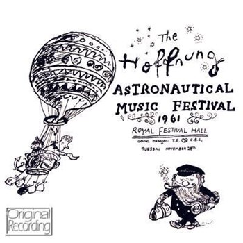 Gerard Hoffnung - The Hoffnung Astronautical Music Festival