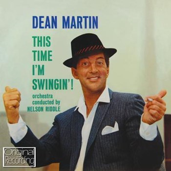 Dean Martin - This Time I'm Swingin'!