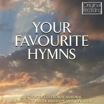 Guildford Cathedral Choir - Your Favourite Hymns