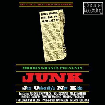 Morris Grants - Morris Grants Presents JUNK