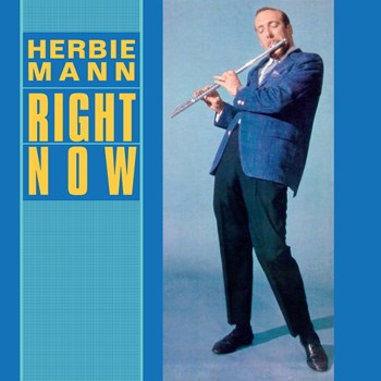 Herbie Mann - Right Now