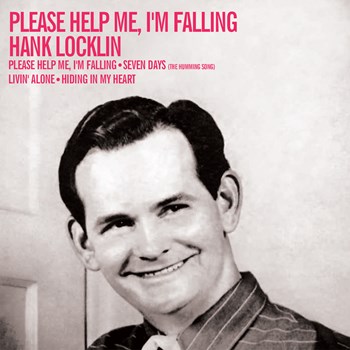 Hank Locklin - Please Help Me, I'm Falling