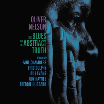 Oliver Nelson - The Blues And The Abstract Truth