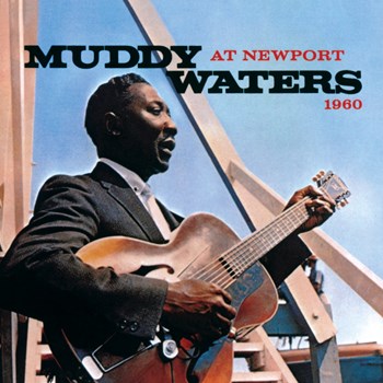 Muddy Waters - Muddy Waters At Newport