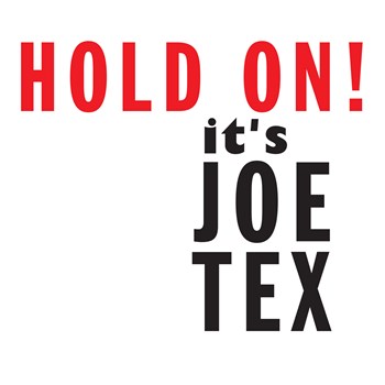 Joe Tex - Hold On! It's Joe Tex