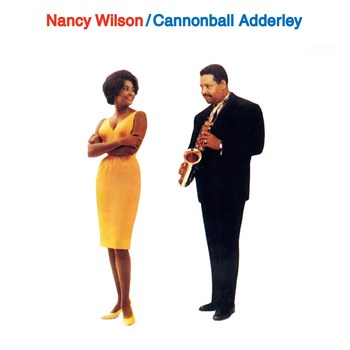 Nancy Wilson - Nancy Wilson & Cannonball Adderley