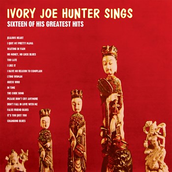 Ivory Joe Hunter - Ivory Joe Hunter Sings 16 Of His Greatest Hits