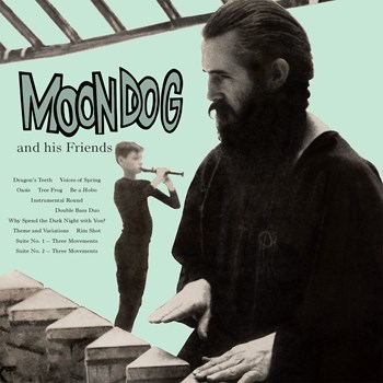 Moondog - Moondog & His Friends