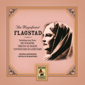 Kirsten Flagstad - Magnificent Flagstad