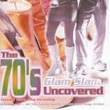 The 70's Uncovered - Glam Slam