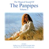 The Magical Sound Of The Panpipes, Vol. 3