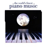 The World's Finest Piano Music