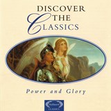 Discover The Classics - Power And Glory