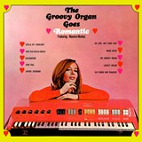 The Groovy Organ Goes Romantic