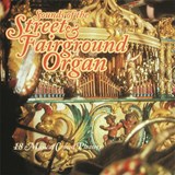 Sounds Of The Street & Fairground Organ