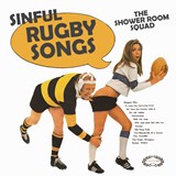 Sinful Rugby Songs